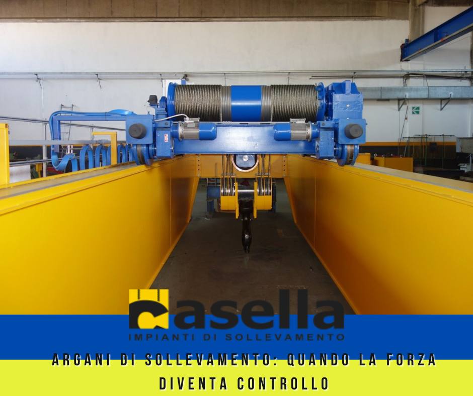 Argani di sollevamento: quando la forza diventa controllo